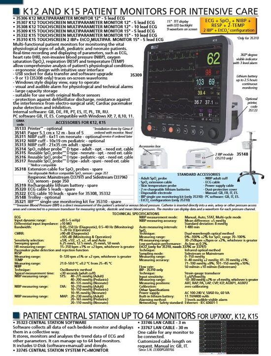 K12 AND K15 PATIENT MONITORS FOR INTENSIVE CARE. PATIENT CENTRAL STATION UP TO 64 MONITORS FOR UP7000*, K12, K15. Cenas un pieejamība pēc pieprasījuma 