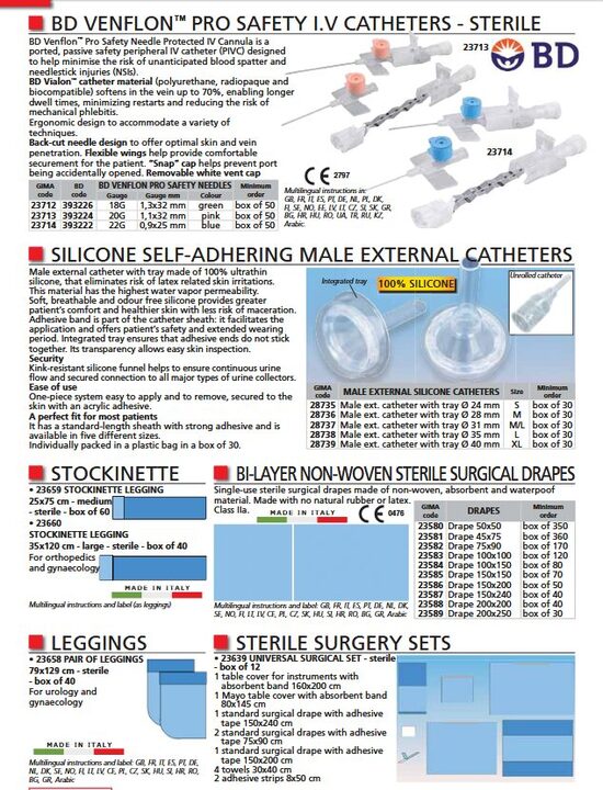 BD VENFLON™ PRO SAFETY I.V CATHETERS - STERILE. SILICONE SELF-ADHERING MALE EXTERNAL CATHETERS. STOCKINETTE. BI-LAYER NON-WOVEN STERILE SURGICAL DRAPES. LEGGINGS. STERILE SURGERY SETS. Cenas un pieejamība pēc pieprasījuma