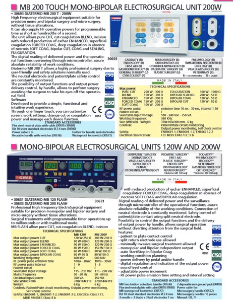 MB 200 TOUCH MONO-BIPOLAR ELECTROSURGICAL UNIT 200W, MONO-BIPOLAR ELECTROSURGICAL UNITS 120W AND 200W. Cenas un pieejamība pēc pieprasījuma 