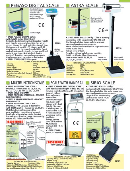 DIGITAL SCALE, ASTRA SCALE, MULTIFUNCTION SCALE, SCALE WITH HANDRAIL, SIRIO SCALE. Cenas un pieejamība pēc pieprasījuma