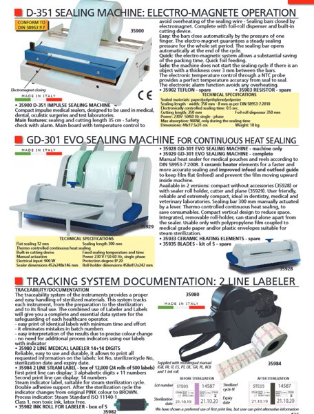 D-351 SEALING MACHINE: ELECTRO-MAGNETE OPERATION, GD-301 EVO SEALING MACHINE FOR CONTINUOUS HEAT SEALING, TRACKING SYSTEM DOCUMENTATION: 2 LINE LABELER. Cenas un pieejamība pēc pieprasījuma