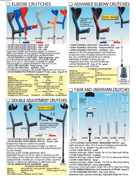 ELBOW CRUTCHES, ADVANCE ELBOW CRUTCHES, DOUBLE ADJUSTMENT CRUTCHES, T-BAR AND UNDERARM CRUTCHES. Cenas un pieejamība pēc pieprasījuma