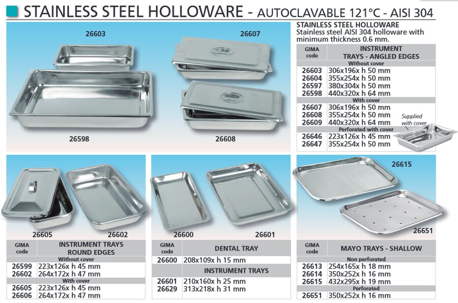 STAINLESS STEEL HOLLOWARE - AUTOCLAVABLE 121°C - AISI 304. Cenas un pieejamība pēc pieprasījuma