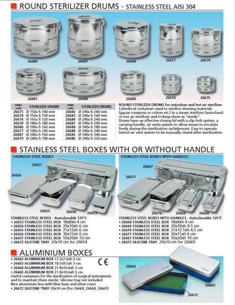 ROUND STERILIZER DRUMS - STAINLESS STEEL AISI 304, STAINLESS STEEL BOXES WITH OR WITHOUT HANDLE, ALUMINIUM BOXES. Cenas un pieejamība pēc pieprasījuma