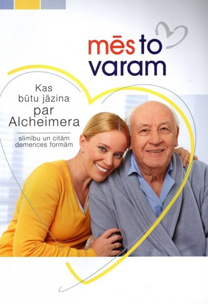 Grāmata “Kas būtu jāzina par Alcheimera slimību un citām demences formām”
