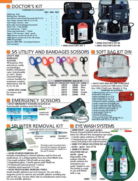 DOCTOR'S KIT. S/S UTILITY AND BANDAGES SCISSORS. SOFT BAG KIT DIN. EMERGENCY SCISSORS. SPLINTER REMOVAL KIT. EYE WASH SYSTEMS. Cenas un pieejamība pēc pieprasījuma